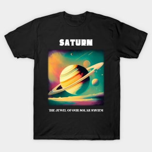 Saturn - The Jewel of our Solar System T-Shirt